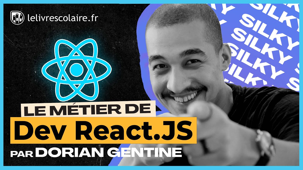  Le métier de Développeur React.js avec Dorian Gentine 